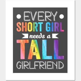 Every Short Girl Needs Tall  LGBT Posters and Art